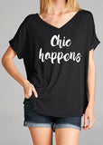 Chic Happens Tee